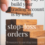 18 reasons why you must use stop-loss orders